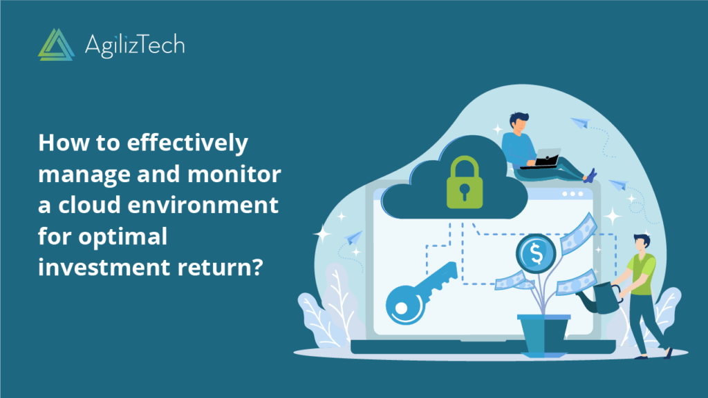 Manage and Monitor Cloud Environment
