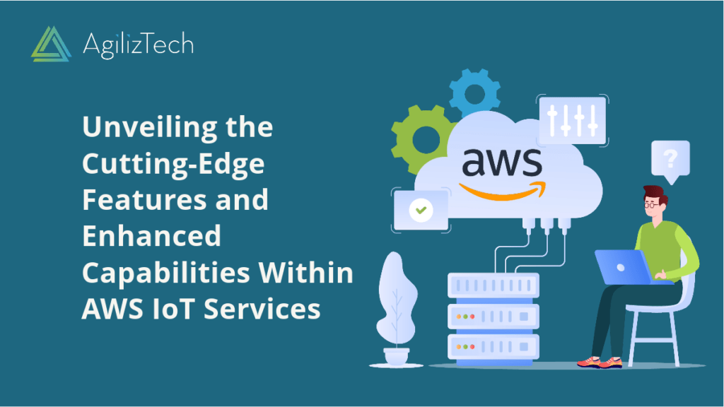 AWS IoT: New Features and Enhancements